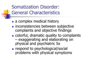 Somatization Disorder Characteristic